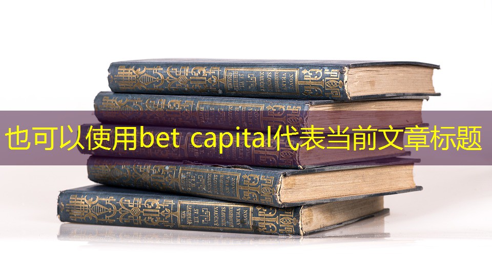 bet capital