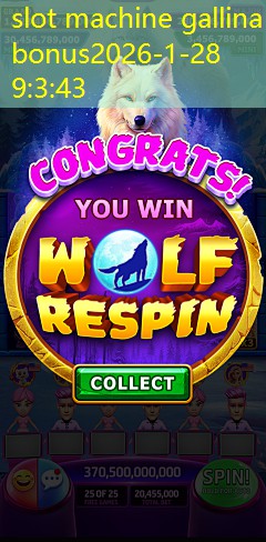 slot machine gallina bonus slot machine gallina bonus