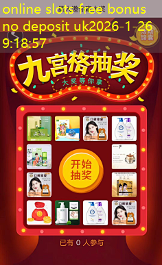 online slots free bonus no deposit uk online slots free bonus no deposit uk