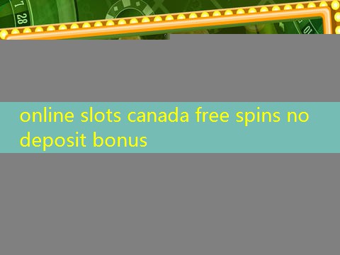 online slots canada free spins no deposit bonus