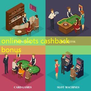 online slots cashback bonus online slots cashback bonus